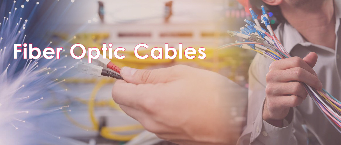 Fiber Optic Cables